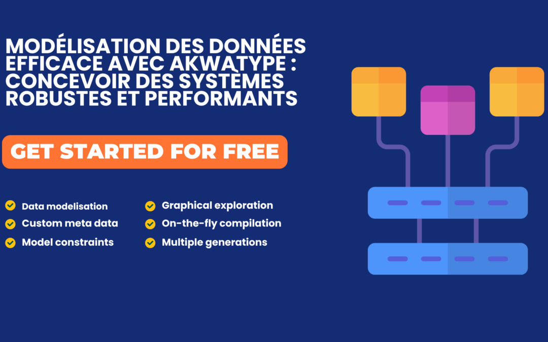 Modélisation des données efficace avec Akwatype : Concevoir des systèmes robustes et performants